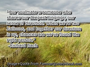 Bach+Richard+Soulmates+Quotes | Our soulmate is someone who shares our ...