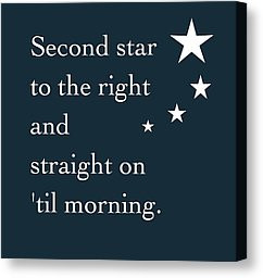 Peter Pan Quote Canvas Prints - Straight On Till Morning Canvas Print ...