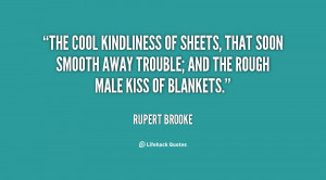 The cool kindliness of sheets, that soon smooth away trouble; and the ...