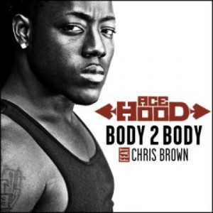 Ace Hood Ft. Chris Brown – Body 2 Body Lyrics