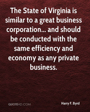The State of Virginia is similar to a great business corporation ...