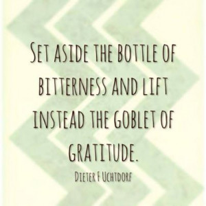 ... ldsconf 2014 #quotes www.TheCulturalHall.com #gratitude #bitterness