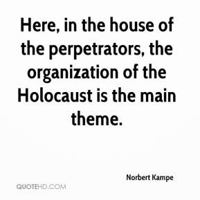 Here, in the house of the perpetrators, the organization of the ...
