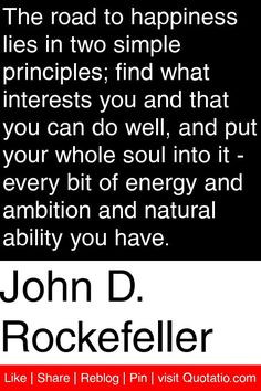 ... Quotes, Favorite Quotes, Inspiration Quotes, Rockefeller Quotes