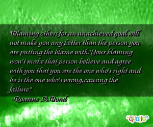 better than the person you are putting the blame with. Your blaming ...
