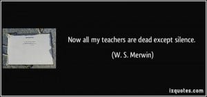 More W. S. Merwin Quotes