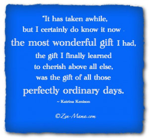 Cherish the Ordinary Day