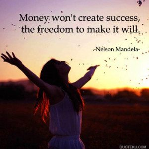 Nelson Mandela quote money success freedom