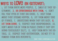 For my extroverted husband...so helpful!! Love his extroverted-ness!