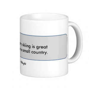 Skiing Quotes Gifts and Gift Ideas