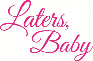 laters-baby-quote-fifty-shades-of-grey-