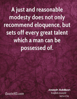 just and reasonable modesty does not only recommend eloquence, but ...