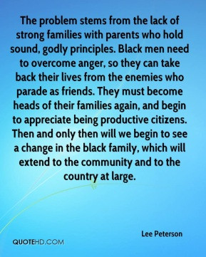 strong families with parents who hold sound, godly principles. Black ...