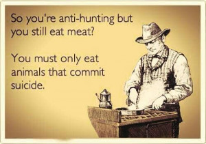 : Anti Hunting, Bow Hunting, Deer Hunting Ecards, Deer Hunting Quotes ...