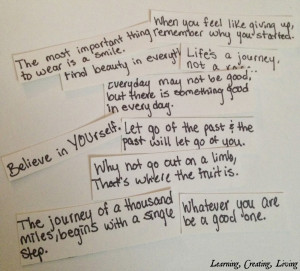 wrote down inspiring quotes I found online and then folded them in ...