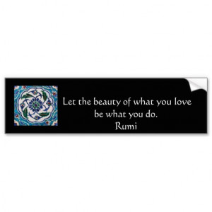 rumi_quote_famous_poet_and_sufi_mystic_bumper_sticker ...
