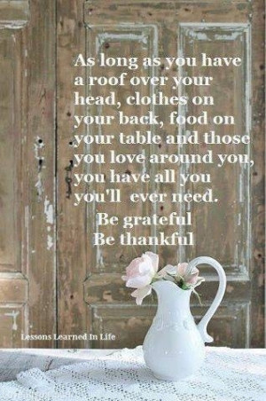 Be Grateful, Be Thankful