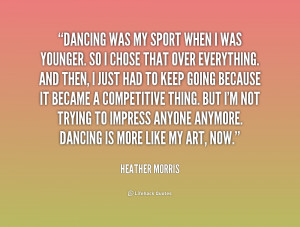 Go Back > Gallery For > Heather Morris Quotes