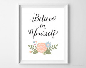 In Yourself Print Motivational Print Inspirational Art Printable Quote ...