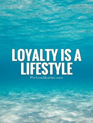 Loyalty Quotes