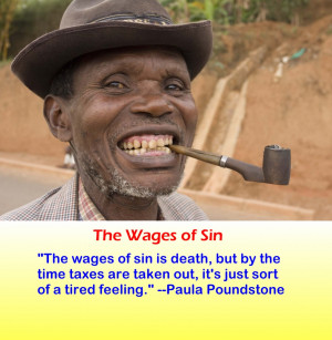 Funny Quote -Wages of Sin