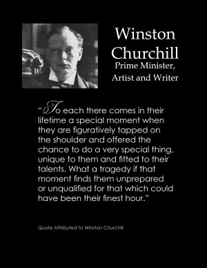 Winston Churchill Quote on Your Finest Hour