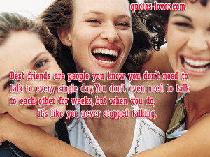 Best-friends-are-people-you-know-you-don’t-need-to-talk-to-every ...