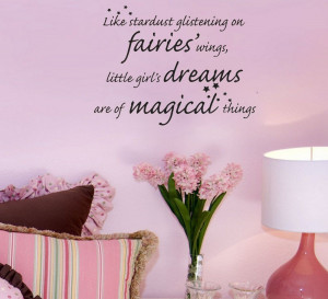 ... Wings Little Girls' Dreams Are Of Magical Things Vinyl Wall Quote For