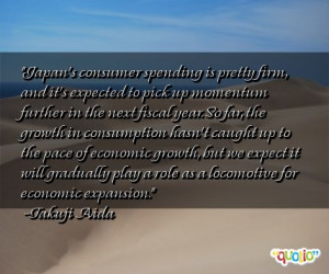 Japan's consumer spending is pretty firm, and