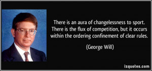 There is an aura of changelessness to sport. There is the flux of ...