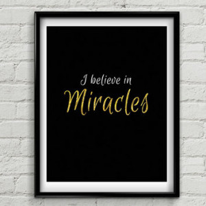 Inspiration Quote // I Believe In Miracles // Instant Downloa... More