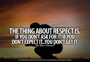 Respect Quotes Tumblr Life quotes - the thing