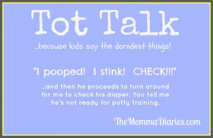 Funny quote about beginning to potty train