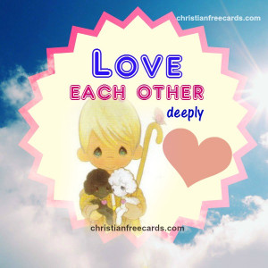 love each other, free christian card, nice christian quotes, love ...