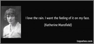 quote-i-love-the-rain-i-want-the-feeling-of-it-on-my-face-katherine ...