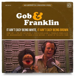 Gob and Franklin - Arrested Development album covers