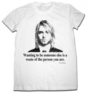 Kurt Cobain Quote T-Shirt - printed on white unisex tshirt - Available ...