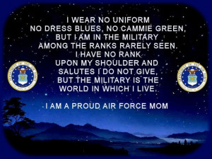 am a proud United States Air Force MOM !