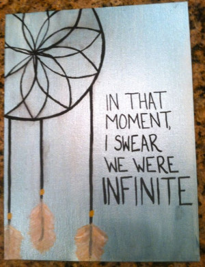 ... canvas art | btw this quote is from The Perks of Being a Wallflower
