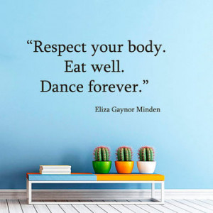 Wall Decals Quote Respect Your Body Eat Well Dance Forever Home Vinyl ...