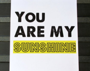 You Are My Sunshine | Type Print, I llustration Print, Art, Wall Decor ...