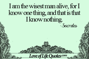 Socrates Quote Being The Wisest...