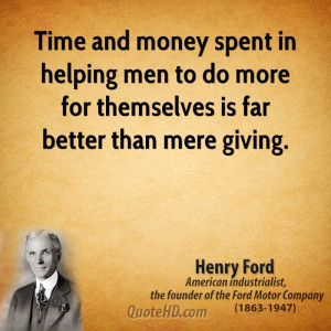 Time and money spent in helping men to do more for themselves is far ...