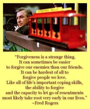 . It can sometimes be easier to forgive our enemies than our friends ...