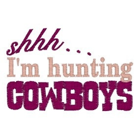 Shh... I'm Hunting Cowboys