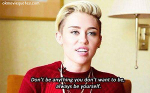Miley Cyrus Quotes Tumblr Miley cyrus quotes 2014