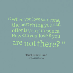 Quotes Picture: when you love someone, the best thing you can offer is ...