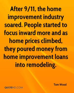 ... home prices climbed, they poured money from home improvement loans