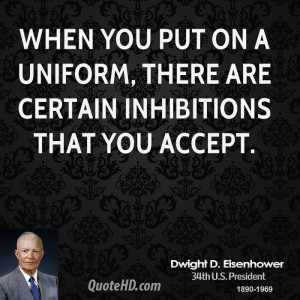 When you put on a uniform, there are certain inhibitions that you ...