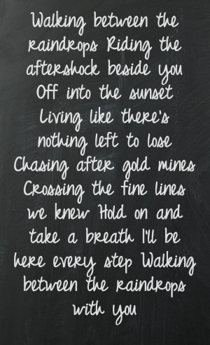 ... Between the Raindrops from Lifehouse featuring Natasha Beddingfield